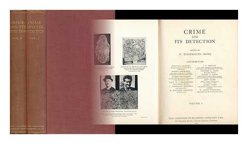 SHORE, WILLIAM TEIGNMOUTH (1865-1932) ED. - Crime and its Detection - [Complete in 2 Volumes]