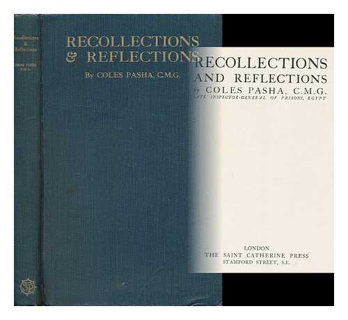 COLES PASHA - Recollections and reflections