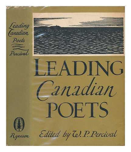 PERCIVAL, W. P. - Leading Canadian Poets