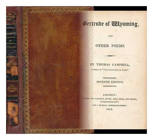 CAMPBELL, THOMAS - Gertrude of Wyoming, and Other Poems