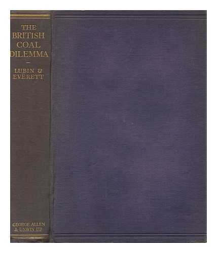 LUBIN, ISADOR (1896-) & EVERETT, HELEN - The British Coal Dilemma