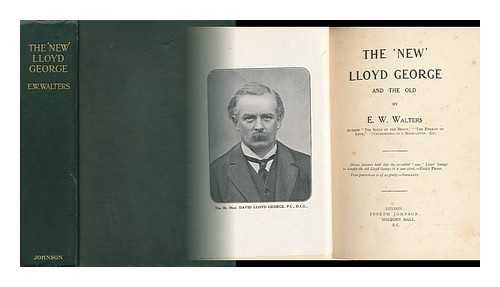WALTERS, E. W. - The 'New' Lloyd George and the Old