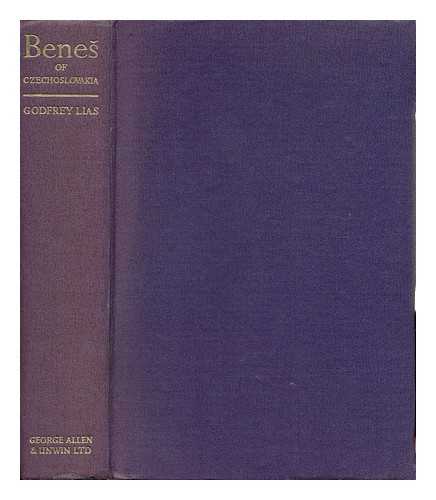 LIAS, GODFREY - Benes of Czechoslovakia