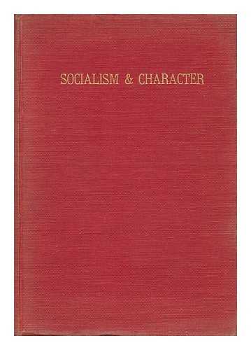 STURT, HENRY CECIL (1863-) - Socialism and Character