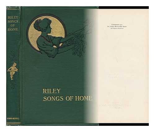 RILEY, JAMES WHITCOMB - Songs of Home