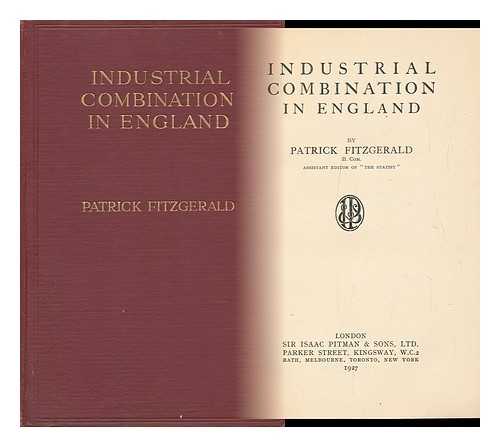 FITZGERALD, PATRICK - Industrial Combination in England