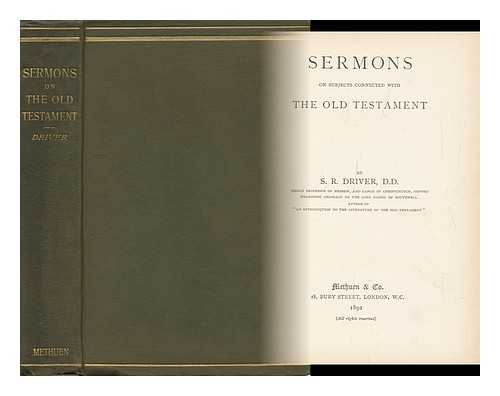 DRIVER, SAMUEL ROLLES - Sermons on Subjects Connected with the Old Testament