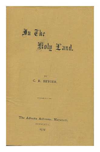 SEVIER, C. E. - In the Holy Land