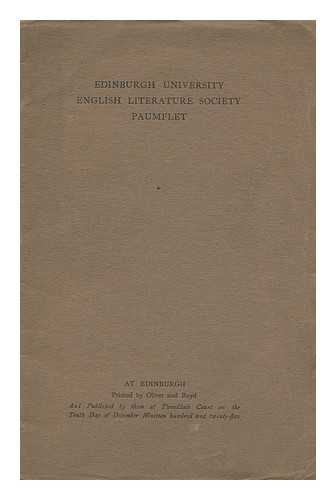 EDINBURGH UNIVERSITY ENGLISH LITERATURE SOCIETY - Edinburgh University English literature Society paumflet / contributions by Laurence Brander, Albert Mackie, Mairi Mowat, Sheila Murray, Olive Sampson, Harvey Wood and Lawrence Wilson.