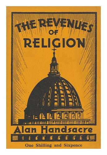 WHITE, ALBERT C. - The Revenues of Religion : with a Record of Established Religion in England