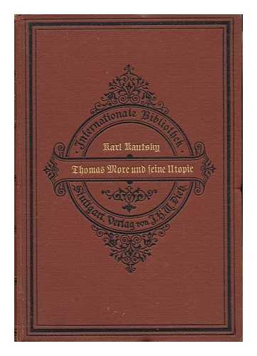 KAUTSKY, KARL (1854-) - Thomas More Und Seine Utopie