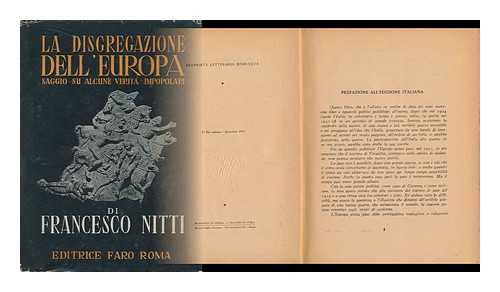 NITTI, FRANCESCO SAVERIO - La Disgregazione Dell'europa : Saggio Su Alcune Verita Impopolari