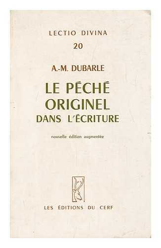 DUBARLE, A. -M. - Le Peche Originel Dans L'ecriture / A. M. Dubarle