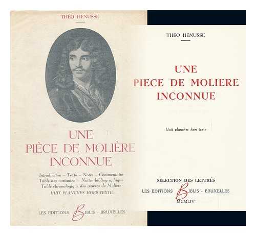 HENUSSE, THEO & MOLIERE (1622-1673) - Une Piece De Moliere Inconnue : Huit Planches Hors Texte