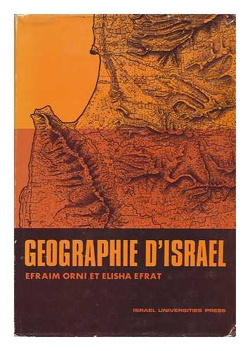 ORNI, EFRAIM & EFRAT, ELISHA - Geographie D'Israel