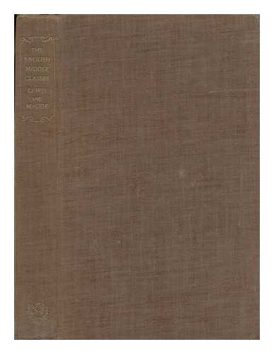 LEWIS, ROY. ANGUS MAUDE - The English Middle Classes [By] Roy Lewis and Angus Maude