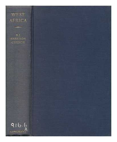 CHURCH, RONALD JAMES HARRISON - West Africa : a Study of the Environment