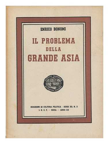 BONOMI, ENRICO - IL Problema Della Grande Asia / Enrico Bonomi
