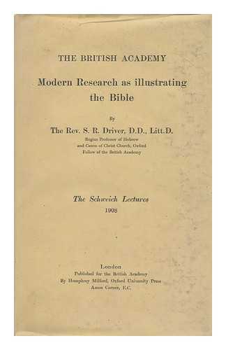 DRIVER, S. R. (SAMUEL ROLLES) - Modern Research As Illustrating the Bible