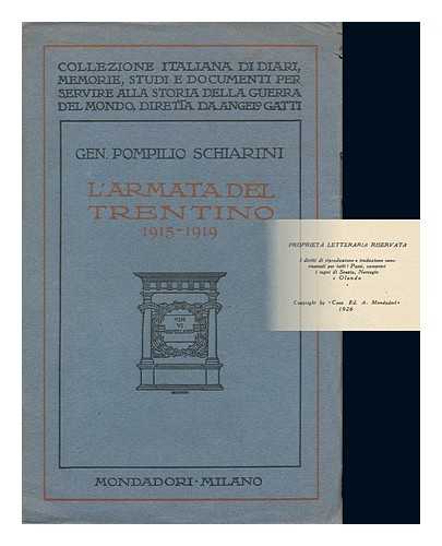 SCHIARINI, POMPILIO (1855-1935) - L' Armata Del Trentino (1915-1919)