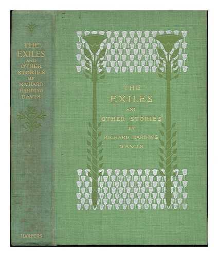 DAVIS, RICHARD HARDING - The Exiles and Other Stories