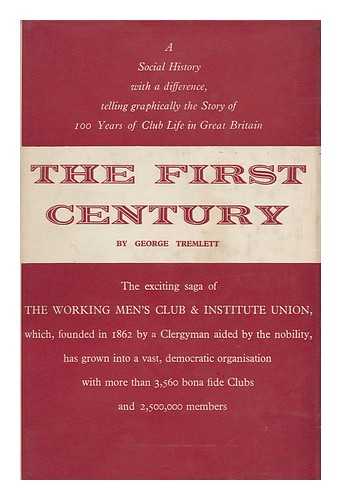 TREMLETT, GEORGE - The First Century