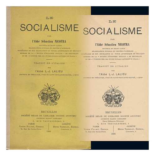 NICOTRA, SEBASTIEN - Le Socialisme / Sebastien Nicotra ; ...traduit De L'Italien Par L. -J. Lalieu