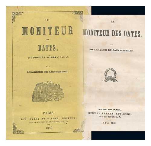 DELANDINE DE SAINT-ESPRIT, JEROME - Histoire De France. Le Moniteur Des Dates, 5200 Av. J. -C. -1845 Ap. J. -C. Pp. 544.