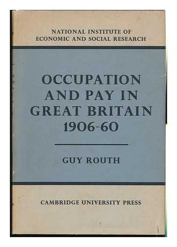 Routh, Guy - Occupation and Pay in Great Britain, 1906-60