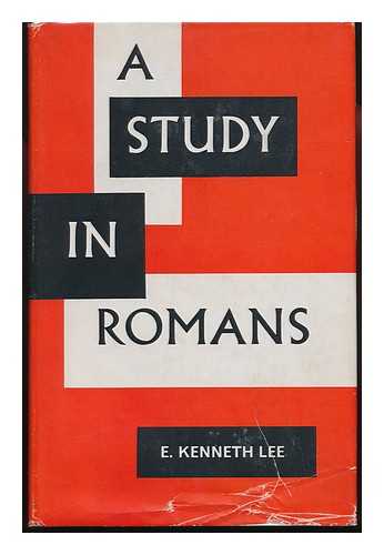 Lee, E. K. (Edwin Kenneth) - A Study in Romans