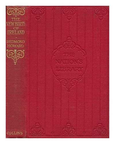 REDMOND-HOWARD, LOUIS G. - The New Birth of Ireland / L. G. Redmond-Howard