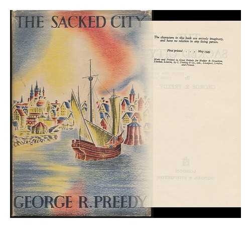 PREEDY, GEORGE RUNNELL, PSEUD. [I. E. GABRIELLE MARGARET VERE LONG] - The Sacked City