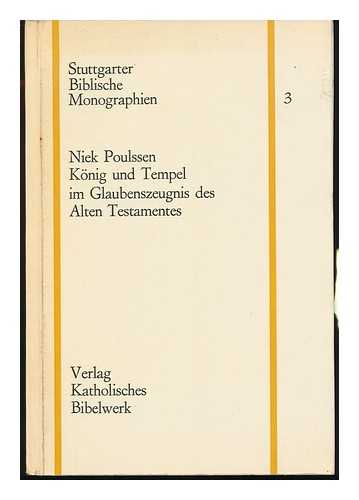 POULSSEN, NIEK - Konig Und Tempel Im Glaubenszeugnis Des Alten Testamentes