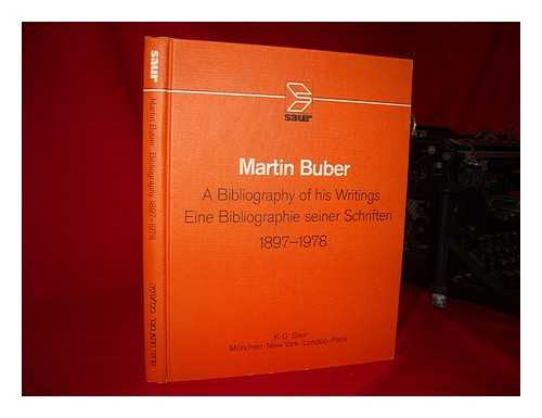 COHN, MARGOT - Martin Buber, a Bibliography of His Writings, 1897-1978 / Compiled by Margot Cohn, Rafael Buber