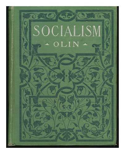 OLIN, CHARLES HENRY (1871-) - Socialism