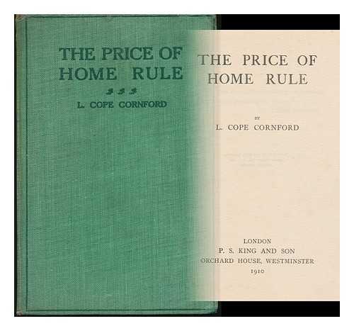 CORNFORD, L. COPE - The Price of Home Rule