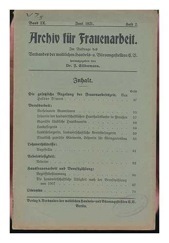 SILBERMANN, JOSEF (1863-) - Archiv Fur Frauenarbeit, Im Auftrage Des Kaufmannischen Verbandes Fur Weibliche Angestellte ; Band VII, Marz/juni 1919, Heft 1 U 2