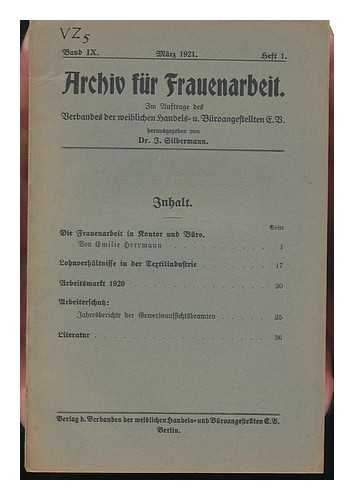 SILBERMANN, JOSEF (1863-) - Archiv Fur Frauenarbeit, Im Auftrage Des Kaufmannischen Verbandes Fur Weibliche Angestellte ; Band VIII, Marz/juni 1920 ; Heft 1 U 2