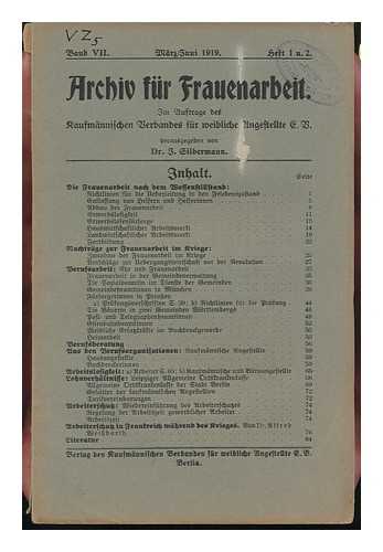 SILBERMANN, JOSEF (1863-) - Archiv Fur Frauenarbeit, Im Auftrage Des Kaufmannischen Verbandes Fur Weibliche Angestellte : Band VII, May/juni 1919, Heft 1 U 2