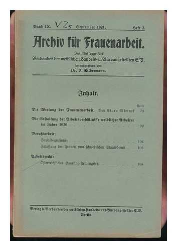 SILBERMANN, JOSEF (1863-) - Archiv Fur Frauenarbeit, Im Auftrage Des Kaufmannischen Verbandes Fur Weibliche Angestellte : Band IX, Sept 1921, Heft 3