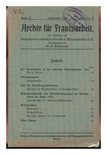 SILBERMANN, JOSEF (1863-) - Archiv Fur Frauenarbeit, Im Auftrage Des Kaufmannischen Verbandes Fur Weibliche Angestellte : Band X, Sept. 1922, Heft 2 U 3