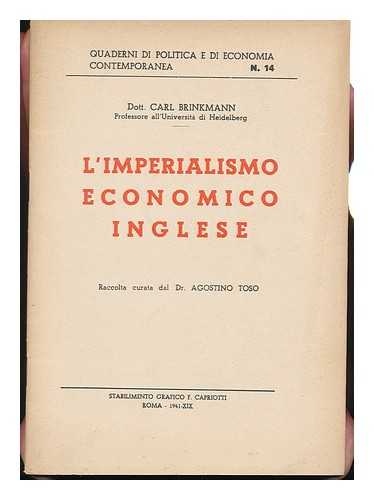 BRINKMANN, KARL - L' Imperialismo Economico Inglese : Raccolta Curata Da Agostino Toso