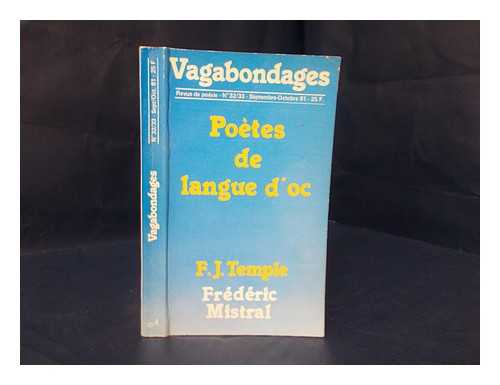 TEMPLE, F. J. & MISTRAL, FREDERIC - Vagabondages -- No.32/33 (Sept. /oct.1981) : Poetes De Langue D'Oc