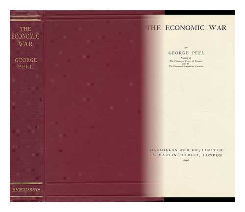 PEEL, GEORGE, HON. (B. 1868) - The Economic War