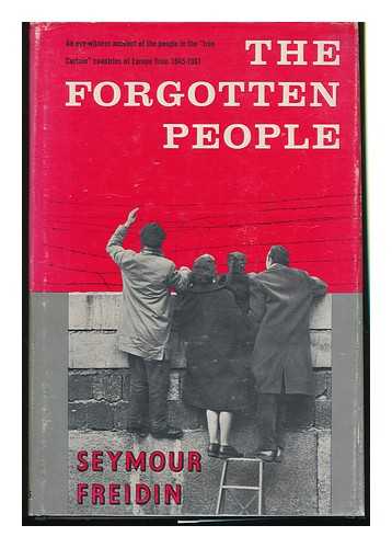 FREIDIN, SEYMOUR - The Forgotten People