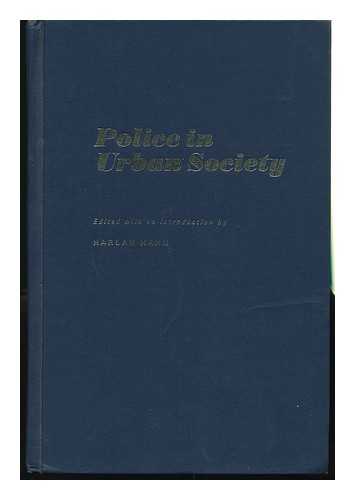 HAHN, HARLAN (ED. ) - Police in Urban Society. Edited with an Introd. by Harlan Hahn