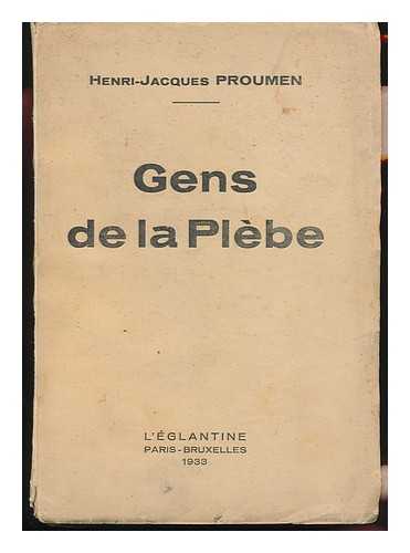 PROUMEN, HENRI JACQUES - Gens De La Plebe