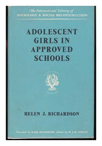 RICHARDSON, HELEN JANE - Adolescent Girls in Approved Schools