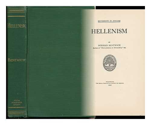 BENTWICH, NORMAN (1883-1971) - Hellenism