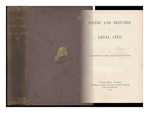 SPINK, WILLIAM - Scenes and Sketches in Legal Life